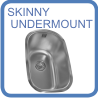 Skinny Undermount
